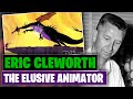 Eric Cleworth - The Elusive Animator