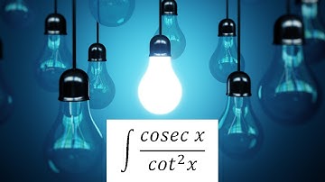 integration of cosecx/cot^2x (Solution)