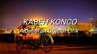 Kabeh konco - ALDEBARAN ( lirik)