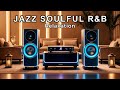 Smooth Jazz x Soul R&B – Weekend Relaxing Grooves for Cozy Moments
