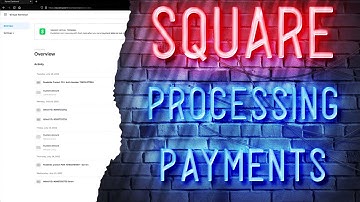 Square - Processing Payments