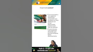 Curso de Python - Aula 3 - O que são variáveis ​​em Python e como elas funcionam?
