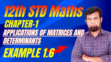 Tamil Nadu Class 12 Maths Chapter 1  Example 1.6  Applications of Matrices And Determinants