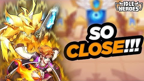 Idle Heroes - OMG So Close Every Time!!!