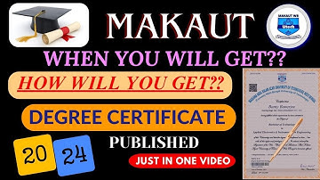 MAKAUT || FINALLY DEGREE CERTIFICATE RELEASED || 2023-24 #makaut #degree #degreecertificate