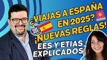 EES y ETIAS 2025: Todo lo que necesitas saber para entrar a España