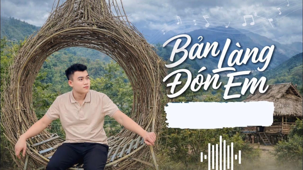 Bản Làng Đón Em - Hàng xóm hát cover La Hoàng Quý