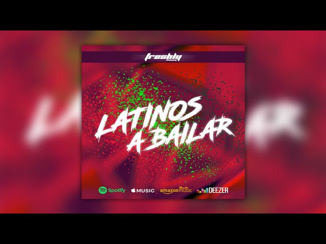 DJ Freshly - Latinos A Bailar (Original Mix) 🇨🇴🇨🇱🇧🇷🇲🇽 #DJFreshly #123ABailar #LatinosABailar class=