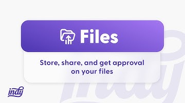 Introduction to Indy Files: Store, share, and get approval on your files