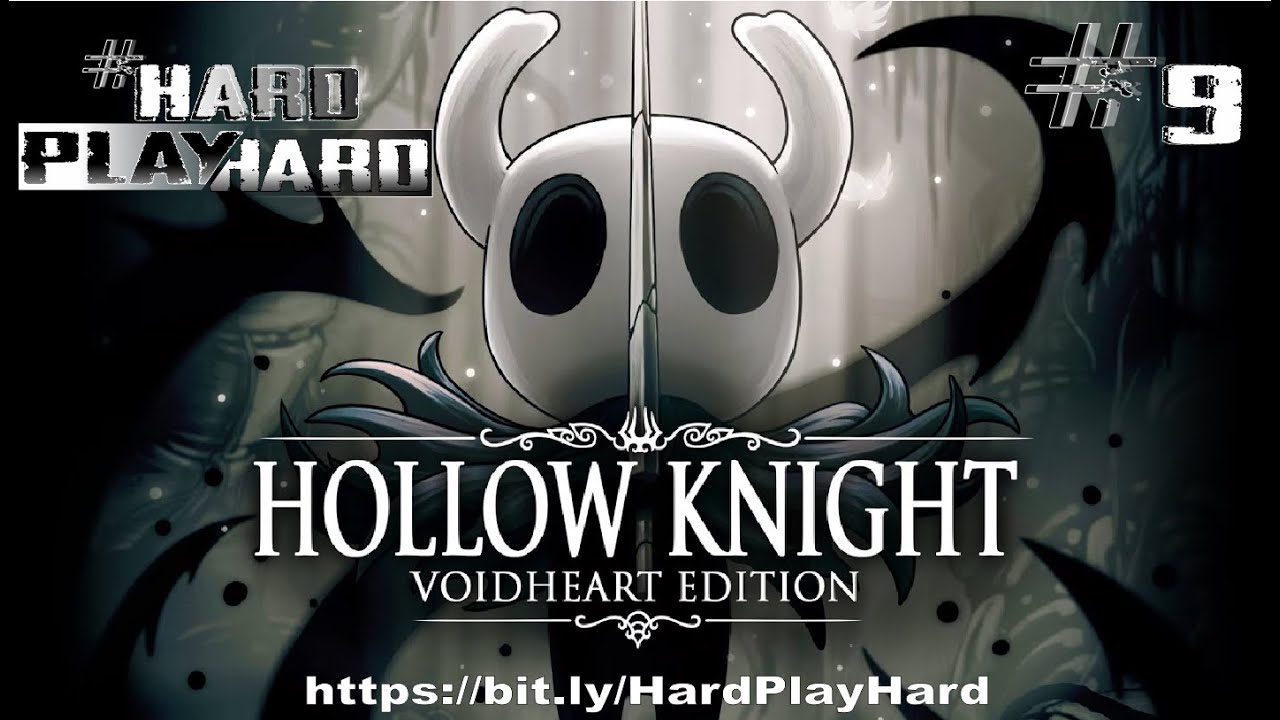 Hollow Knight Voidheart Edition 9 Hardplayhard Youtube Hollow Knight Voidheart Edition 9 Hardplayhard Youtube