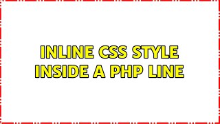 Inline CSS style inside a php line