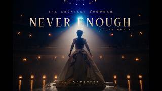 Never Enough (House Remix) | DJ TORRENS54 ⚡