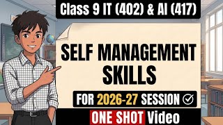 Self-Management Skills | One Shot | CBSE Class 9 IT/AI | Employability Skills Chapter 2 (2026-27) screenshot 3