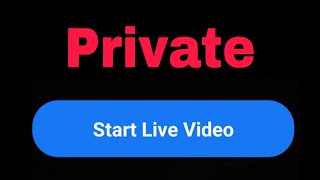How To Start Private Live Stream Only Me In Facebook Live