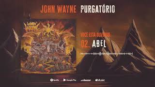 John Wayne - Abel (purgatório)