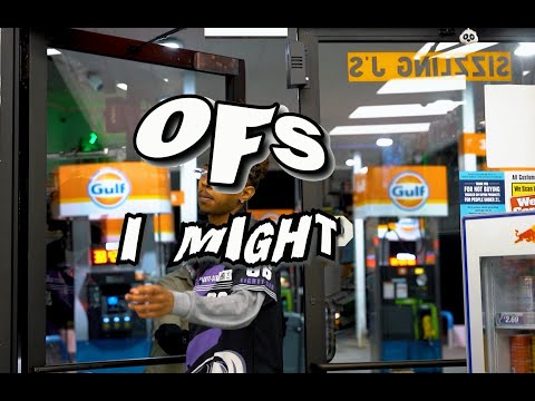 OFs I Might Official Video