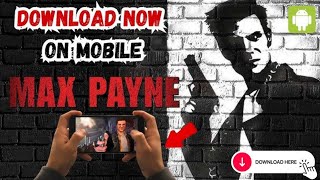 How to install Max payne Game For Mobile | play Max Mpayne in Android | max Payne full game  screenshot 5