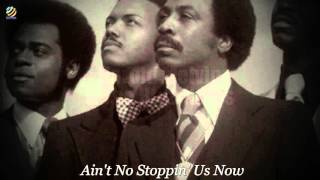 Watch Harold Melvin  The Blue Notes Aint No Stoppin Us Now video