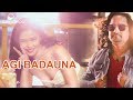 Agi badauna  sashan kandel and arpana shrestha ft mala limbu  new nepali pop song 2017