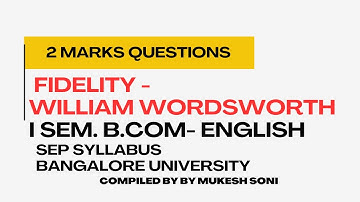 2 Marks Questions : FIDELITY poem: I sem B.Com-English:BU