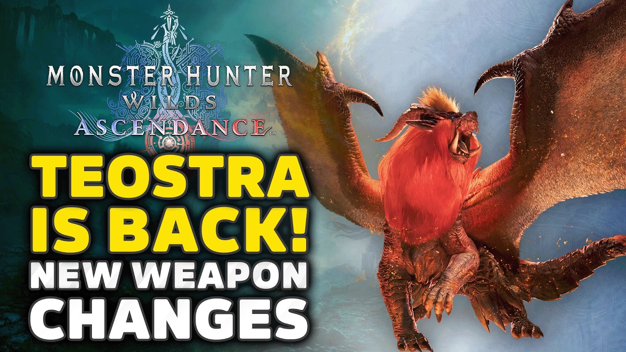 Monster Hunter Wilds Ascendance - Teostra Returns, NEW Weapon Details & HUGE Gameplay Changes