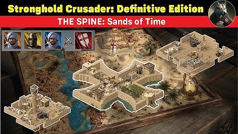 THE SPINE 💀💀💀: Sands of Time [Hard] | Stronghold Crusader Definitive Edition