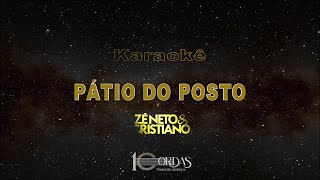 Pátio Do Posto - Zé Neto E Cristiano (Karaokê Version)