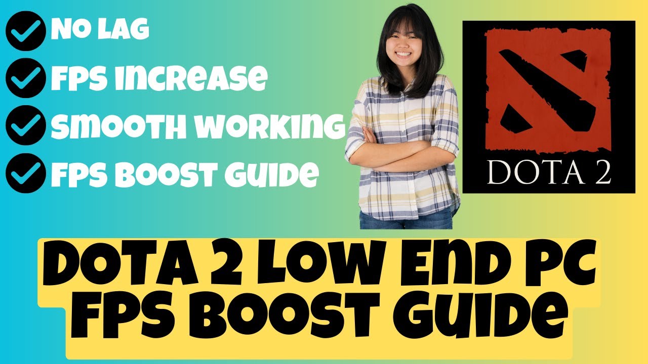 DOTA 2 Low End PC | Lag Fix | +400 FPS | Ultimate DOTA 2 FPS Boost ...