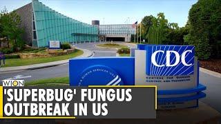 US Centre for Disease Control and Prevention reports outbreak of superbug fungus | Candida Auris