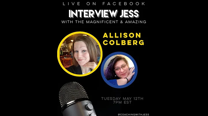 Interview Jess with Allison Colberg