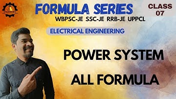 WBPSC-JE (EE) 2023 | FORMULA SERIES (class 07) | POWER SYSTEM ALL FORMULAS |  #wbpscje #electrical