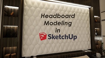 Easy Headboard modeling in Sketchup using Soap Bubble plugin
