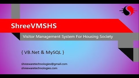 ShreeVMSHS - Visitor Management System for Housing Society in VB.Net and MySQL