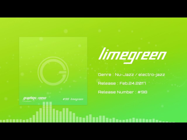 [Music #98] limegreen / graphiqsgroove class=