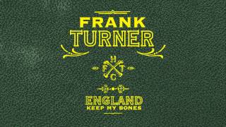 Frank Turner - "I Am Disappeared" (Full Album Stream)