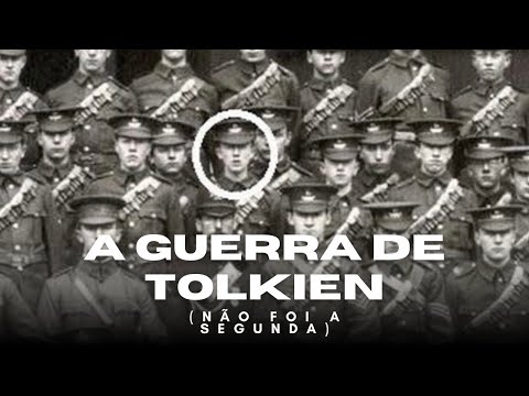 TOLKIEN E A SEGUNDA GUERRA MUNDIAL!!!