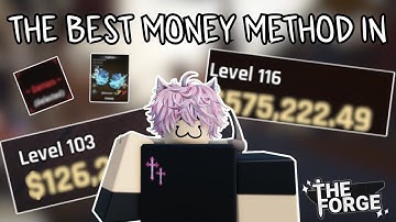The BEST WAY for money in The Forge! | Roblox THE FORGE