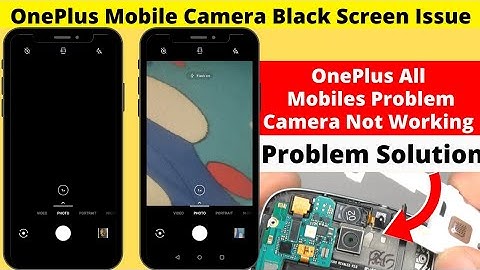 Oneplus Mobile Camera Black Screen Issue | Mobile Camera Not Working Problem Solution | OnePlus 6/6T