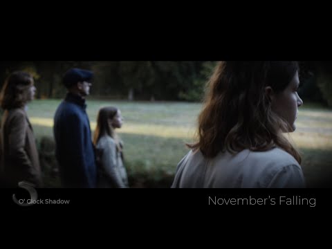 5' O Clock Shadow: 'November's Falling'