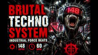 Brutal Techno System - Industrial Force Beats - 148 BPM