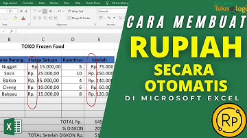 Cara Membuat Rupiah Di Excel Secara Otomatis
