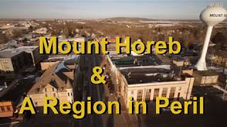 Mt Horeb And A Region In Peril