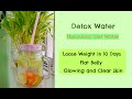 Detox Water for Weight Loss | How to Lose Weight Fast | 5 kg in 10 days