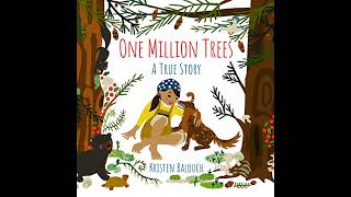 One Million Trees: A True Story by Kristen Balouch | Free Audiobook