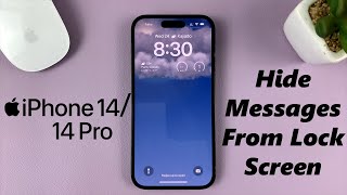 iPhone 14/14 Pro: How To Completely Hide Messages From Lock Screen