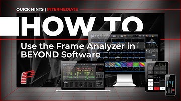 How To Use The Frame Analyzer In BEYOND Software
