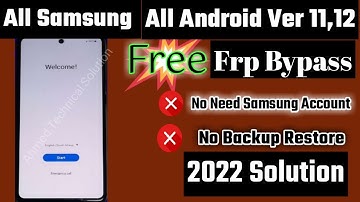 All Samsung Frp All Android Ver 9,10,11,12 All Binary Support New Trick #2022      #Frp2022