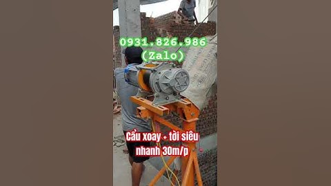 Cẩu xoay 360 độ 500kg.Cẩu xoay nâng vật liệu xây dựng.Máy tời xây dựng siêu nhanh 30m/p.Tời đa năng