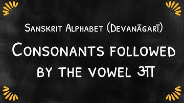 Learn to write consonants followed by the vowel आ in #Sanskrit Alphabet (Devanagari)