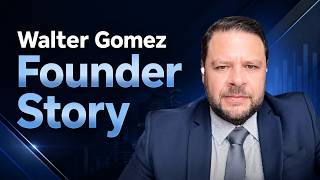 Alpha Hub Founder Story - How Walter Gomez Went From Developing Real Estate to Scaling a Fintech